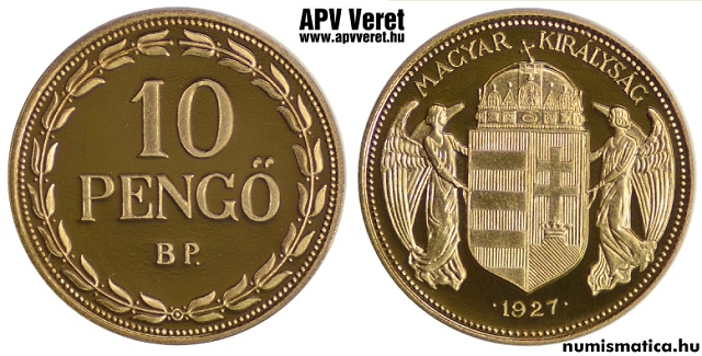 1927-es arany 10 pengő hivatalos pénzverdei utánveret